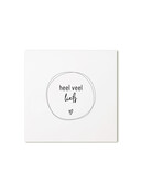 Minikaartje met tekst  - Heel veel liefs