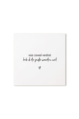 Cadeaukaartje vierkant met tekst - Voor zoveel verdriet...