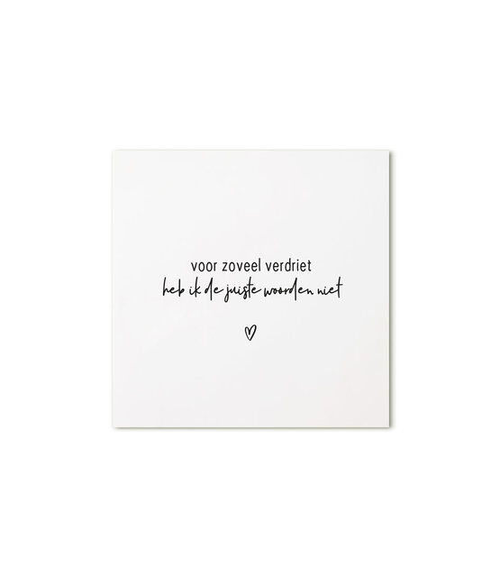 Minikaartje met tekst  - Voor zoveel verdriet...