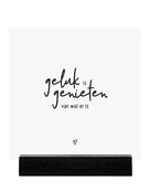 Forex tegeltje -  wit met tekst 'Geluk is genieten van wat er is' Forex tegeltje -  wit met tekst 'Geluk is genieten van wat er is'