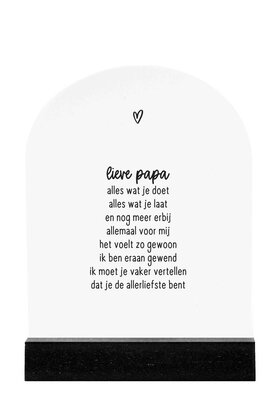 Forex tegeltje boogvorm met gedicht - 'Lieve papa...'