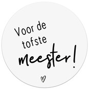 Witte onderzetter met tekst - Voor de tofste meester!