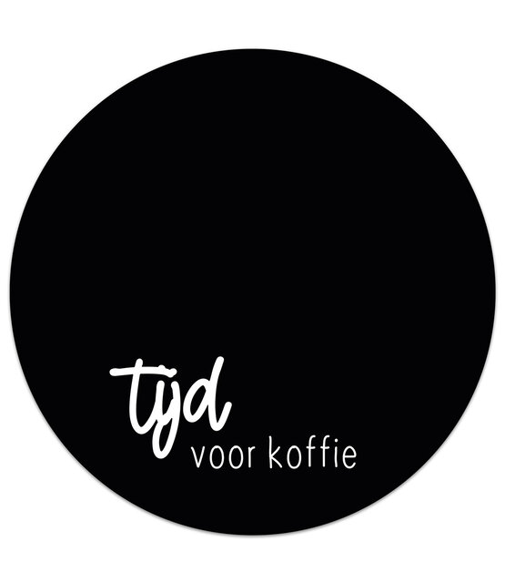 Muismat vinyl - zwart met tekst 'Tijd voor koffie' 25cm