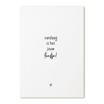 Kaart met tekst 'Vandaag is het jouw feestje!'