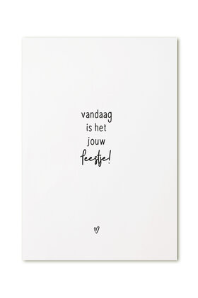Kaart met tekst 'Vandaag is het jouw feestje!'