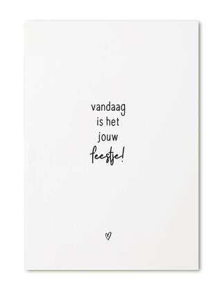 Kaart met tekst 'Vandaag is het jouw feestje!'