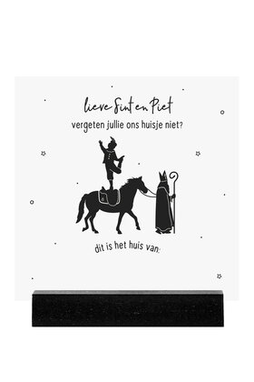 Forex tegeltje - Sinterklaas 'Lieve Sint en piet, vergeten jullie ons huisje niet?'