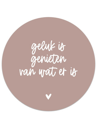 Muurcirkel (binnen) oudroze met tekst 'Geluk is...'  - 30 cm - LICHT BESCHADIGD