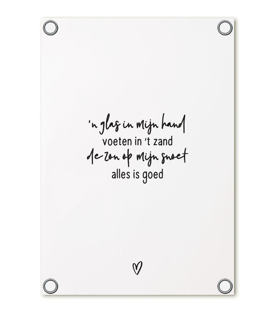 Tuinposter wit met gedichtje - 'De zon op mijn snoet, alles is goed' | 60x80cm