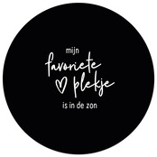 Zwarte tuincirkel/muurcirkel met tekst - Mijn favoriete plekje is in de zon, perfect als wanddecoratie voor buiten en binnen