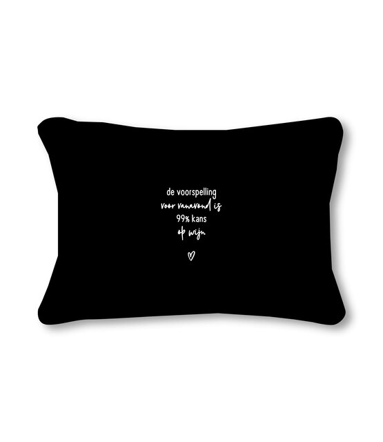 Outdoor sierkussen met tekst 'De voorspelling voor vanavond is 99% kans op wijn' – Waterafstotend tuinkussen voor buiten – 50x30cm - zwart