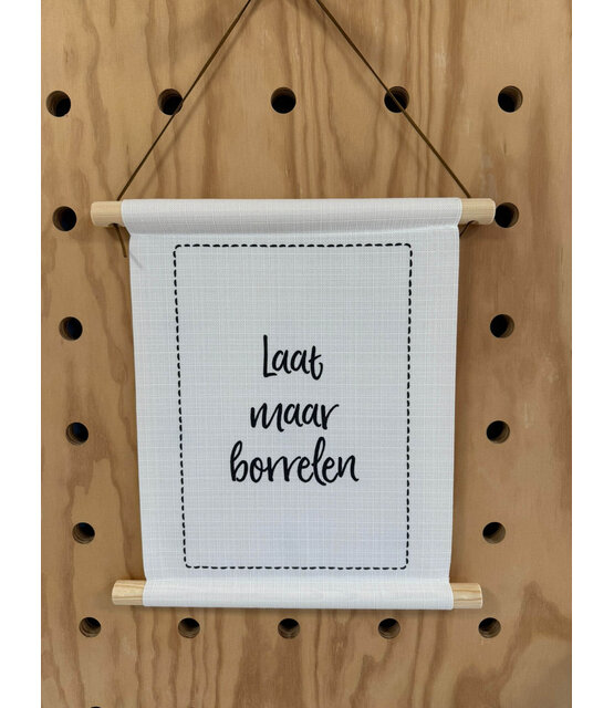 Magazijn sale - Textielposter 30x40cm  'Laat maar borrelen'