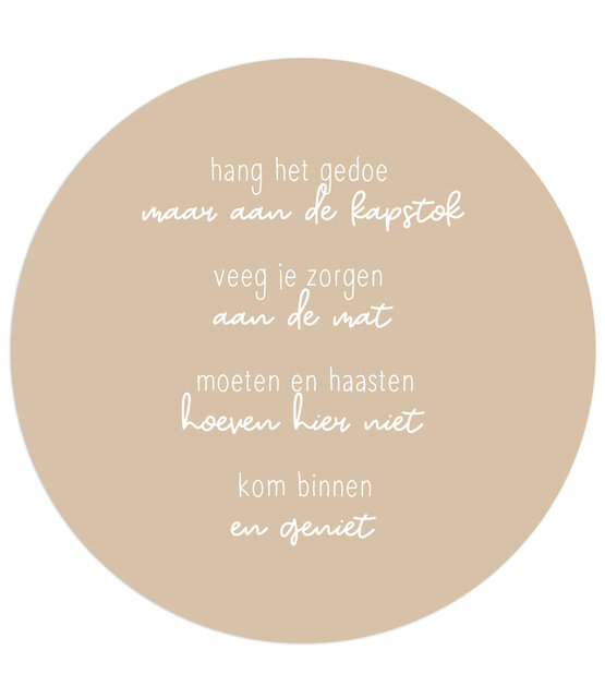 Muurcirkel zand met  tekst 'Kom binnen en geniet'