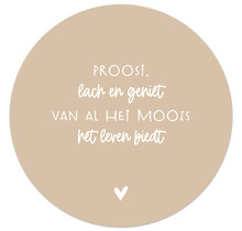 Muurcirkel zand met  tekst 'Proost, lach en geniet'