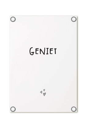 Tuinposter - wit met tekst 'Geniet'