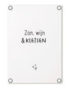 Tuinposter wit met tekst 'Zon, wijn en kletsen' – buitenposter voor tuin & terras