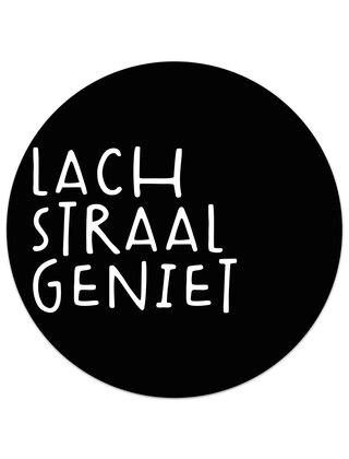 Tuincirkel zwart - Lach Straal Geniet
