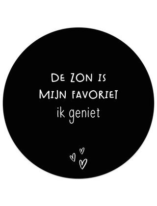 Tuincirkel zwart - De zon is mijn favoriet ik geniet