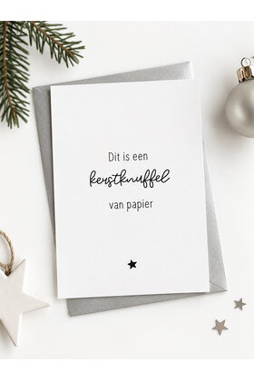 Kerstkaart ‘Dit is een kerstknuffel van papier’