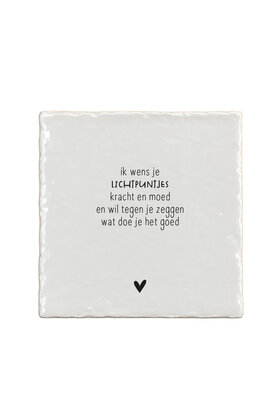 Aardewerk tegeltje – Ik wens je lichtpuntjes