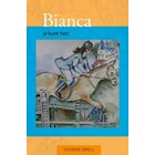 63. Bianca, je kunt het! - Binnenkort ook hier verkrijgbaar