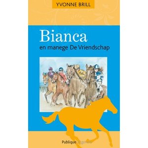 57. Bianca en manege De Vriendschap - Binnenkort ook hier weer verkrijgbaar