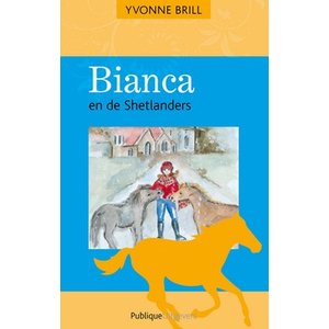 33. Bianca en de Shetlanders - Binnenkort weer verkrijgbaar!
