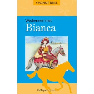30. Wedrennen met Bianca - Binnenkort weer verkrijgbaar!!