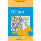 2. Daar komt Bianca te paard - Binnenkort weer verkrijgbaar