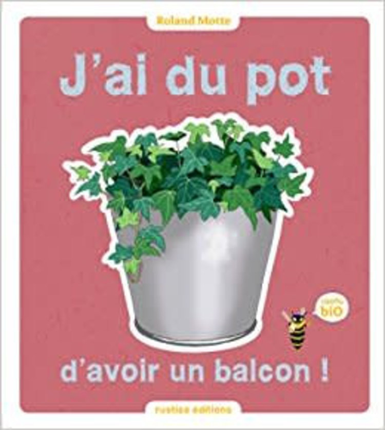 Rustica J'ai du pot d'avoir un balcon!