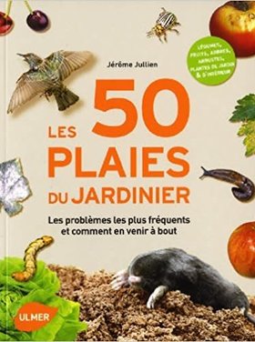 Ulmer Les 50 plaies du jardinier