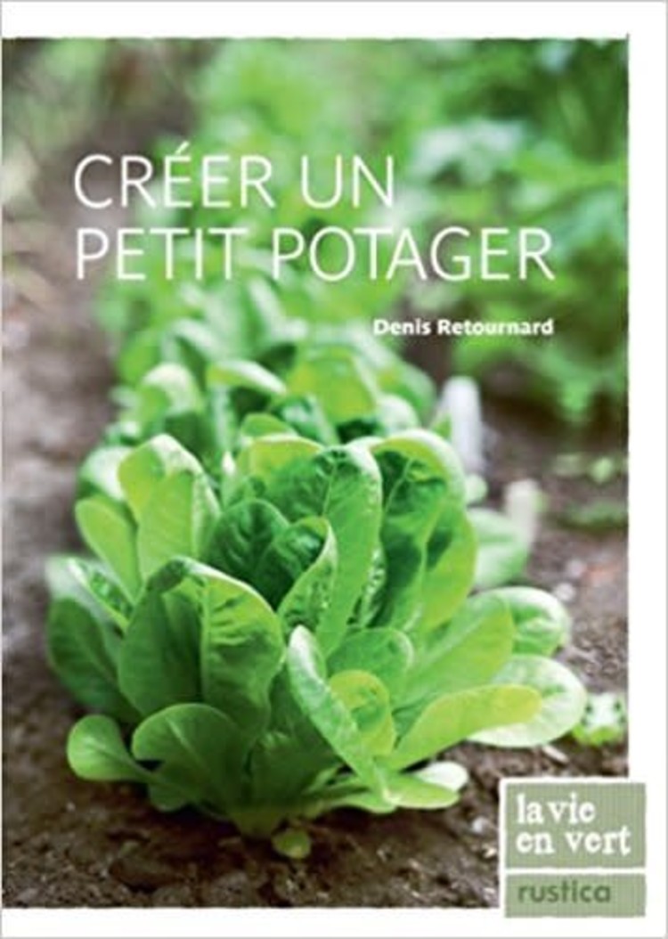 Rustica Créer un petit potager