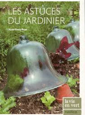 Rustica Les astuces du jardinier
