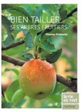 Rustica Bien tailler ses arbres fruitiers