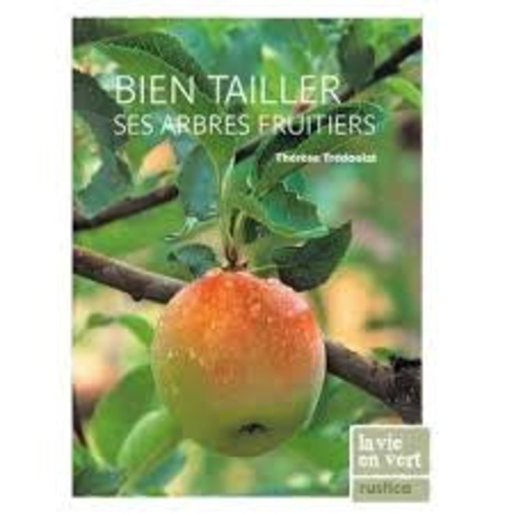 Rustica Bien tailler ses arbres fruitiers