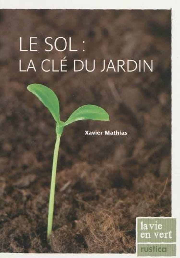 Rustica Le sol : la clé du jardin