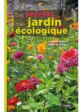 Belin Les secrets d'un jardin écologique