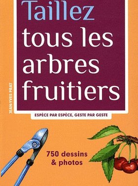 Rustica Taillez tous les arbres fruitiers
