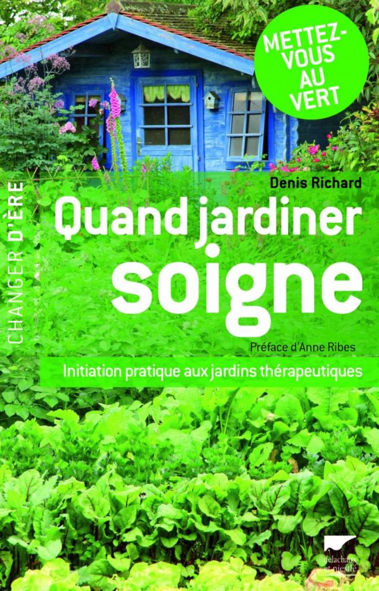 Delachaux et Niestlé Quand jardiner soigne