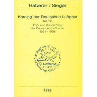 Haberer Katalog der Deutschen Luftpost Teil 12: Erst- und Sonderflüge der Deutschen  Lufthansa 1992-1998