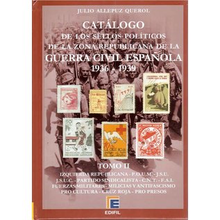 Edifil Catálogo de los Sellos Políticos de la Zona Republicana de la Guerra Civil Española 1936-1939 Tomo II