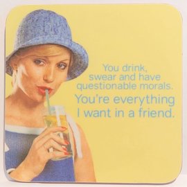 Cath Tate Products Cath Tate coaster - Everything I want in a friend