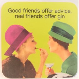 Cath Tate Coaster - Onderzetter - Good friends offer advice, real friends offer gin