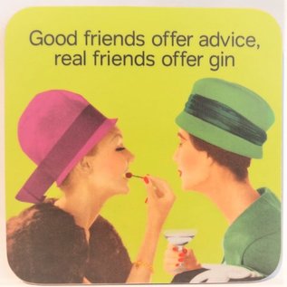 Cath Tate Coaster - Onderzetter - Good friends offer advice, real friends offer gin