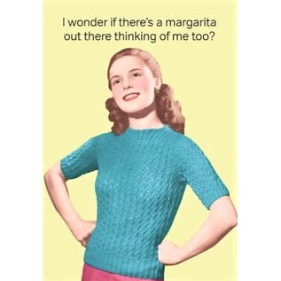 Cath Tate Wenskaart - I wonder if there's a margarita out there thinking about me too?