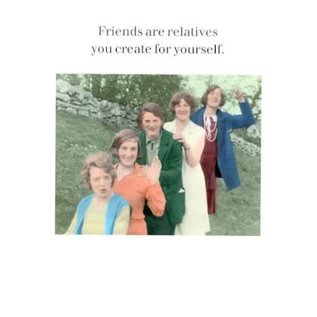 Cath Tate Wenskaart - Friends are relatives you create for yourself