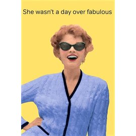 Cath Tate Greeting card - She wasn’t a day over fabulous