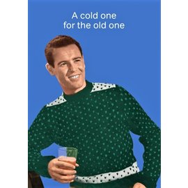 Cath Tate Greeting card - A cold one for the old one