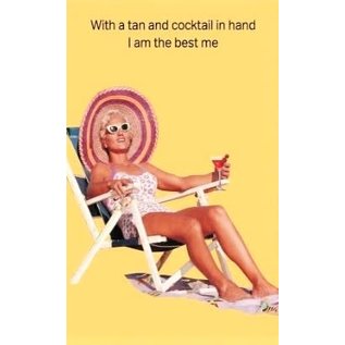 Cath Tate Greeting card Life is Rosie - With a tan and cocktail in hand I am the best me