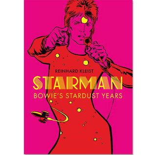 Self Made Hero Starman - Bowie's Stardust Years